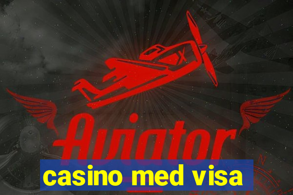 casino med visa