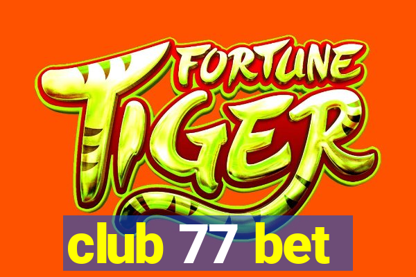 club 77 bet