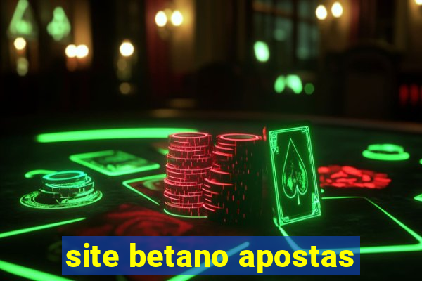 site betano apostas