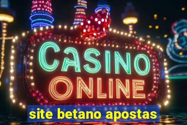 site betano apostas