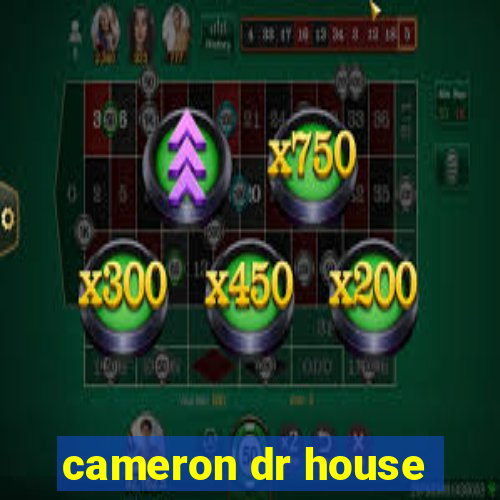 cameron dr house