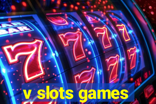 v slots games