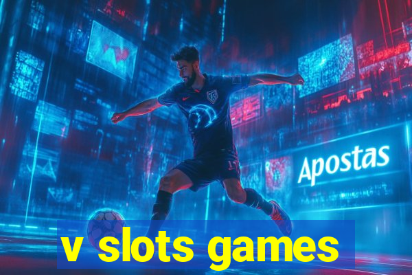 v slots games