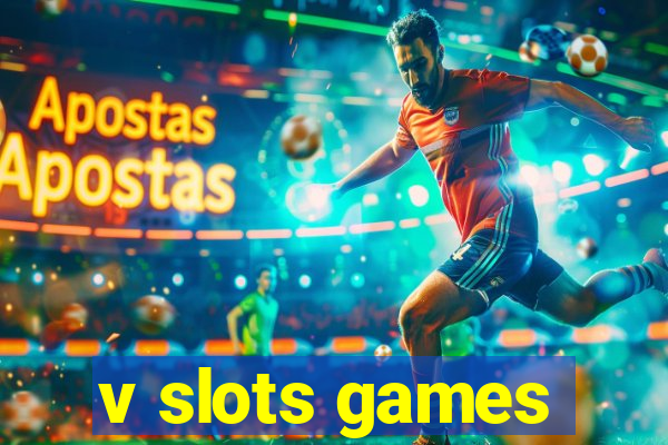 v slots games