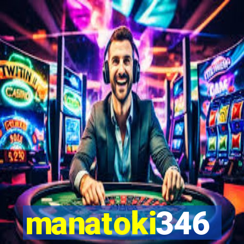 manatoki346