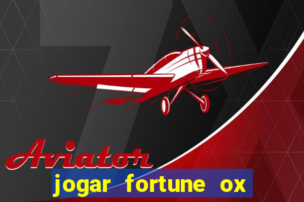 jogar fortune ox modo demo