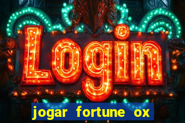 jogar fortune ox modo demo