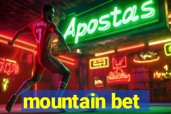 mountain bet