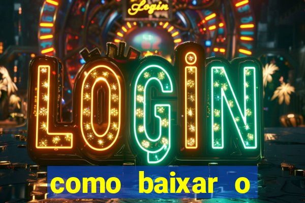 como baixar o fortune tiger