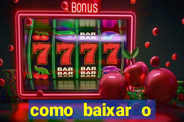 como baixar o fortune tiger