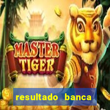 resultado banca caminho da sorte