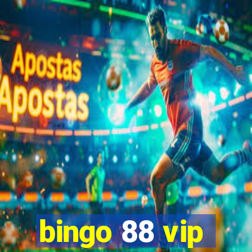 bingo 88 vip