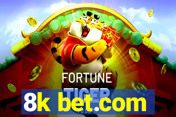 8k bet.com