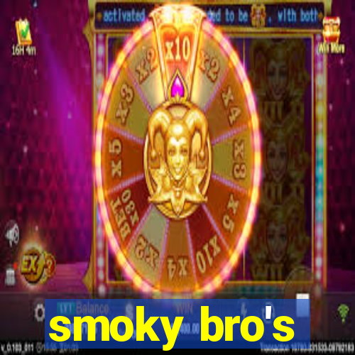 smoky bro's