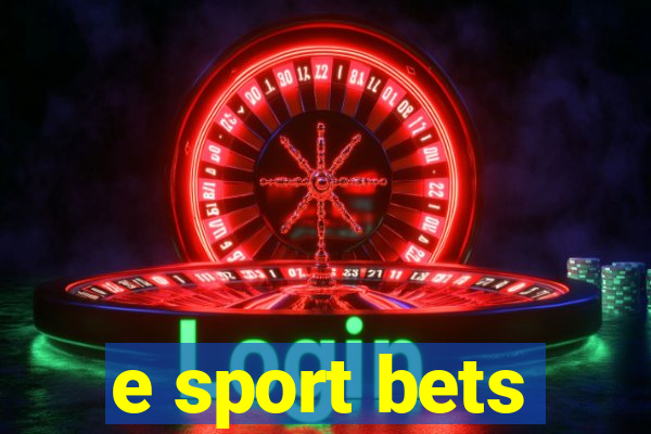 e sport bets