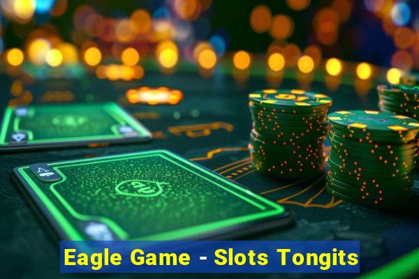 Eagle Game - Slots Tongits