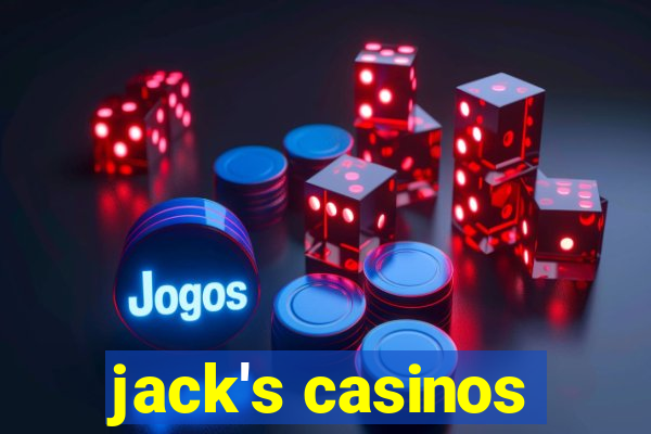 jack's casinos