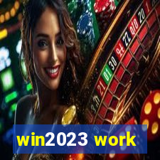 win2023 work