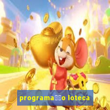 programa莽茫o loteca