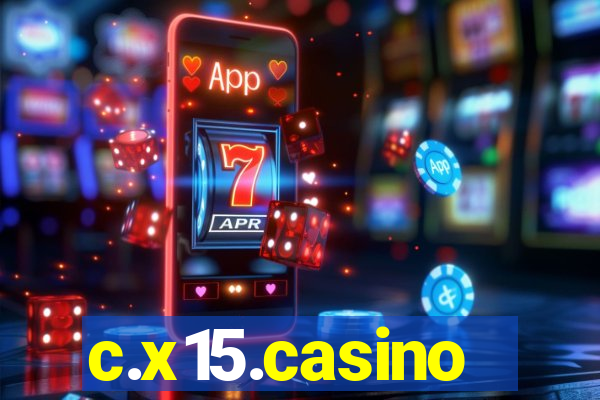 c.x15.casino