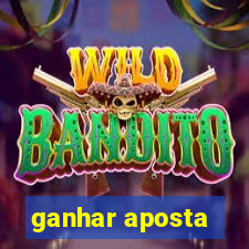 ganhar aposta