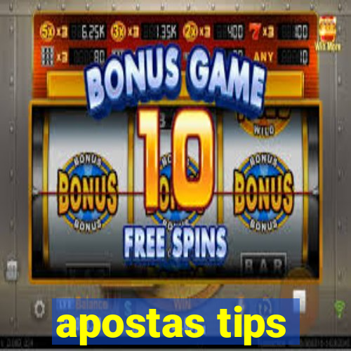 apostas tips