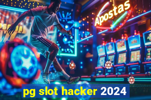 pg slot hacker 2024