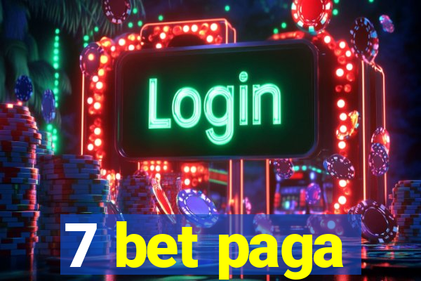 7 bet paga