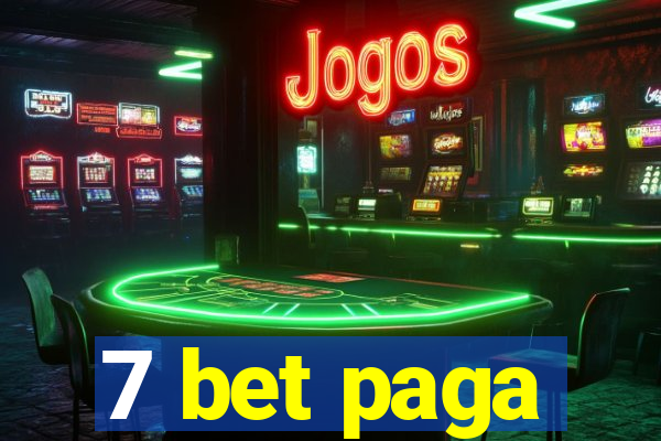 7 bet paga