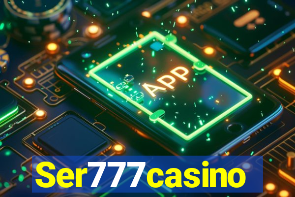 Ser777casino