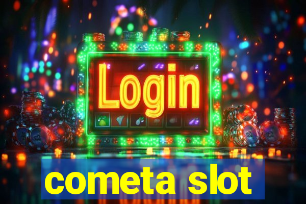 cometa slot