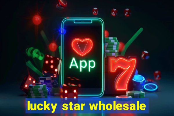 lucky star wholesale