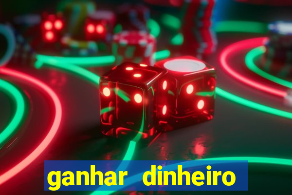 ganhar dinheiro online jogando