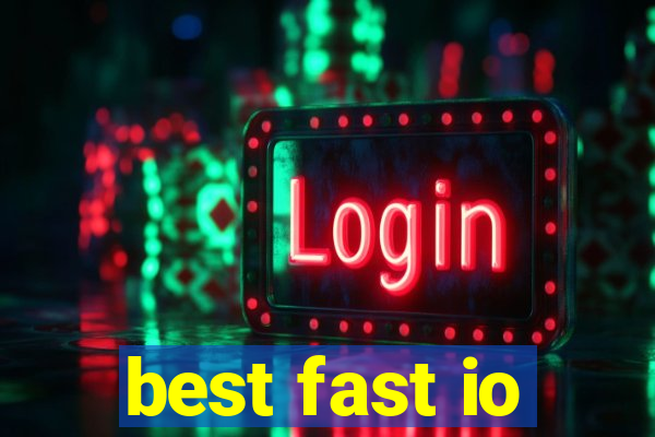 best fast io