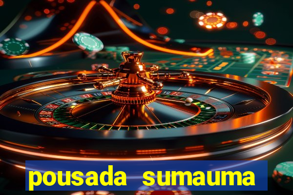 pousada sumauma cruz das almas