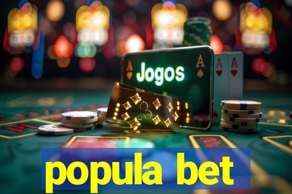 popula bet