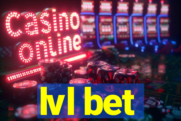 lvl bet