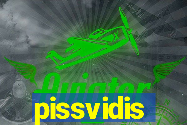 pissvidis