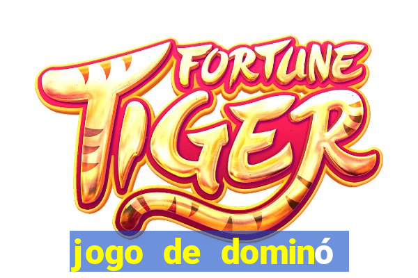 jogo de dominó para ganhar dinheiro