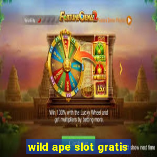 wild ape slot gratis