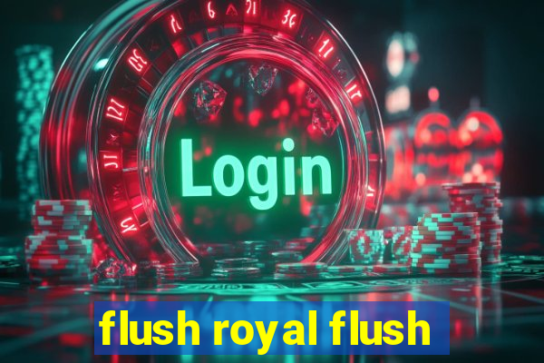 flush royal flush