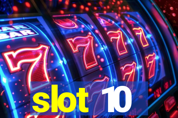 slot 10