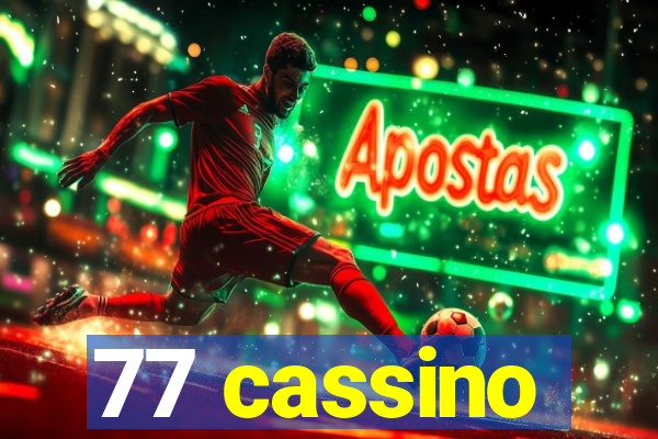 77 cassino