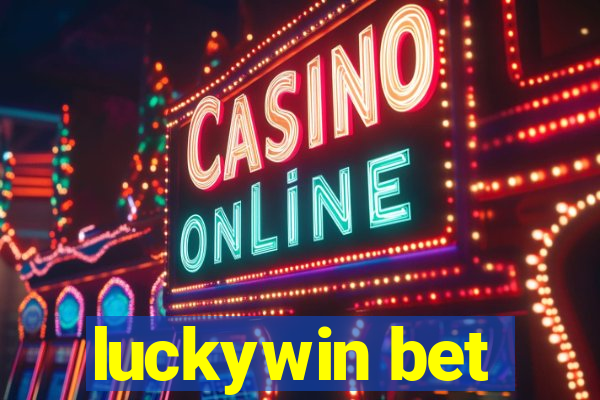 luckywin bet