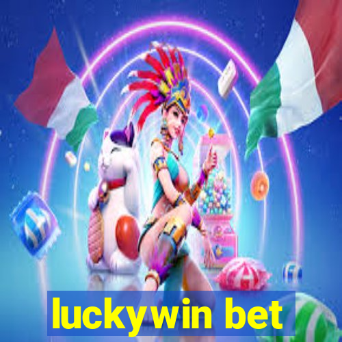 luckywin bet