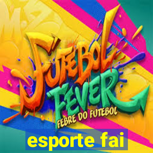 esporte fai