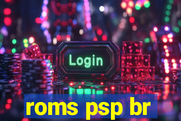 roms psp br