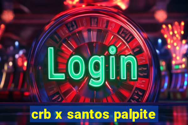 crb x santos palpite