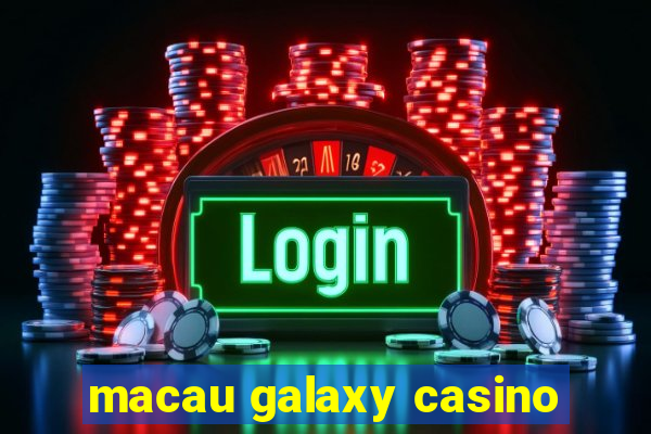 macau galaxy casino