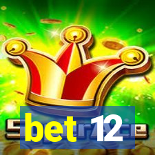 bet 12